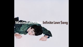 infinite love song / maximilian hecker / official video