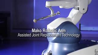 Mako Robotic-Arm Assisted Joint Replacement