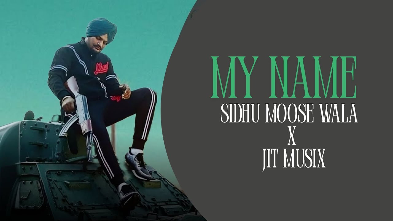My Name | Sidhu Moose wala | New Punjabi Song 2025