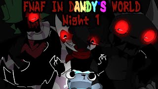 We Played Fnaf In Dandys World Night 1
