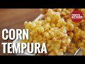 HOW TO MAKE CORN TEMPURA🌽. Absolutely delicious !