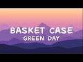 Basket Case - Green Day (Lyrics Video) 🎵🏆