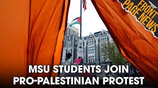 MSU Students Join Pro-Palestinian Protests, Kim K. Visits White House; Talks Criminal Justice Reform