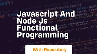 Javascript and node js functional programming