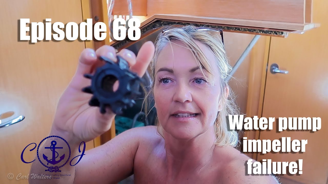 Ep.68 Water pump impeller failure! – Carl and Jenny