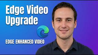 Information How to Improve Video Quality in Microsoft Edge | 2026 Guide