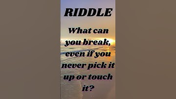 What can you break, even if you never pick it up or touch it? #riddleaddict