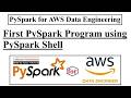 PySpark for AWS Data Engineering Part 8, First PySpark Program using PySpark Shell, aws, pyspark, am