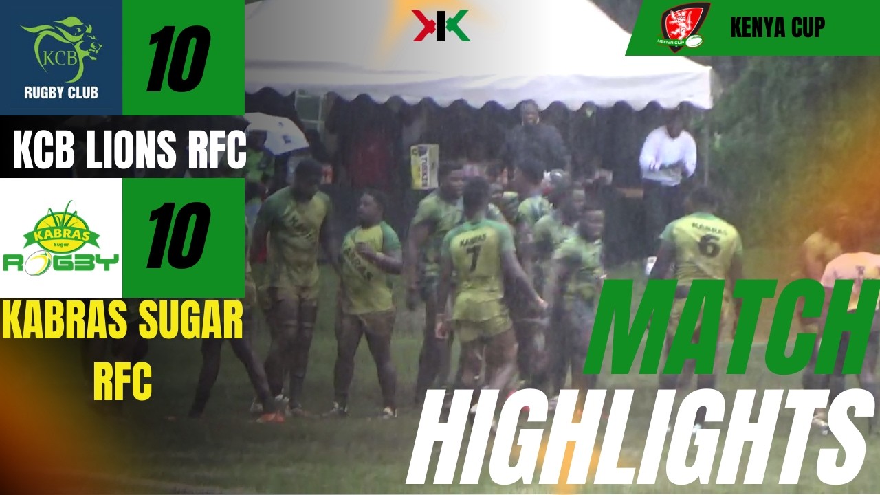 KCB LIONS RFC VS KABRAS SUGAR RFC | KENYA CUP 2025-2026 WEEK 10 MATCH HIGHLIGHTS