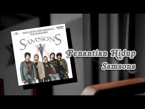 [KARAOKE] Samsons - Penantian Hidup