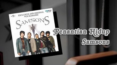 [KARAOKE] Samsons - Penantian Hidup
