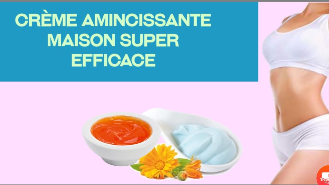 Comment Faire Creme Amincissante Pour Le Visage Maison