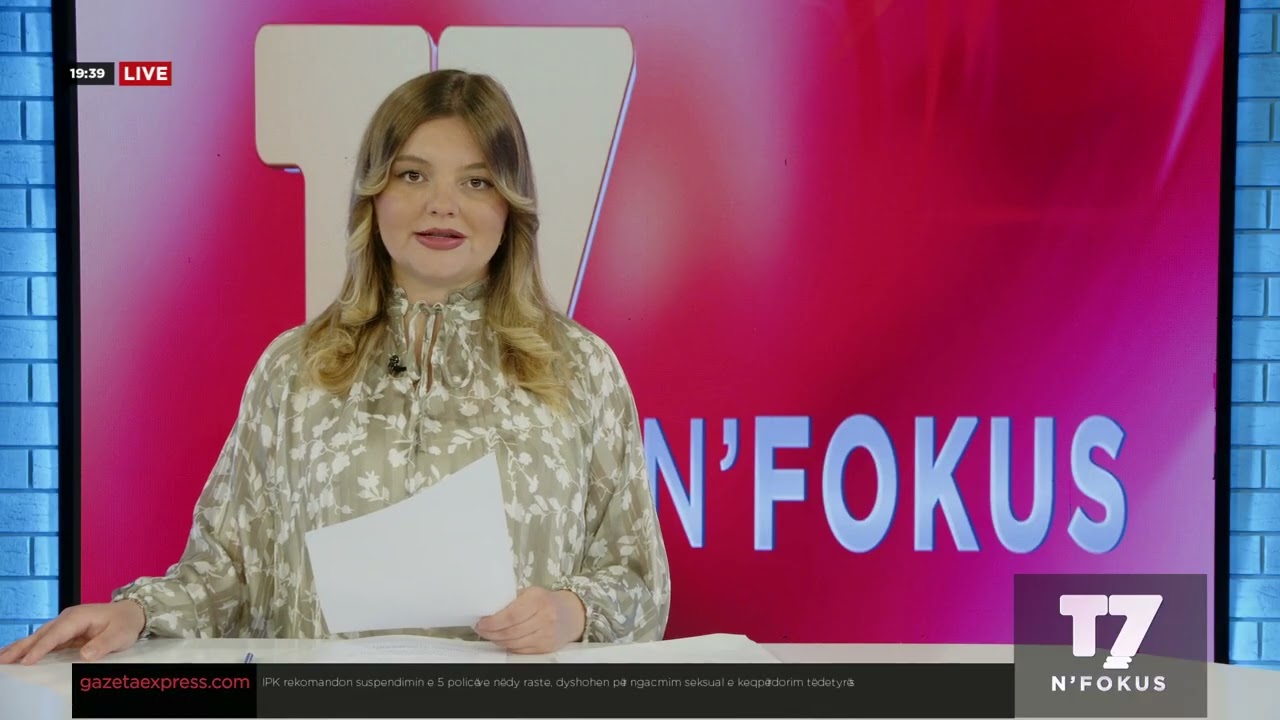 Lajmet e orës 19-30, 16.10.2026 | N'FOKUS | T7

Facebook: https://www.facebook.com/televizioni7
Instagram: https://www.instagram.com/televizioni7
Web: https://www.televizioni7.com

© & ℗ T7 SH.P.K. All rights reserved!