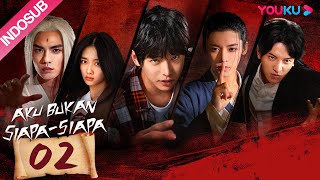 [INDO SUB] Aku Bukan Siapa-Siapa (I Am Nobody) EP02 | Peng Yuchang / Hou Minghao | YOUKU