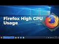 Fix Firefox High CPU Usage [SOLUTION]