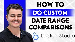 How To Do Custom Date Range Comparisons In Looker Studio [2026 Guide]