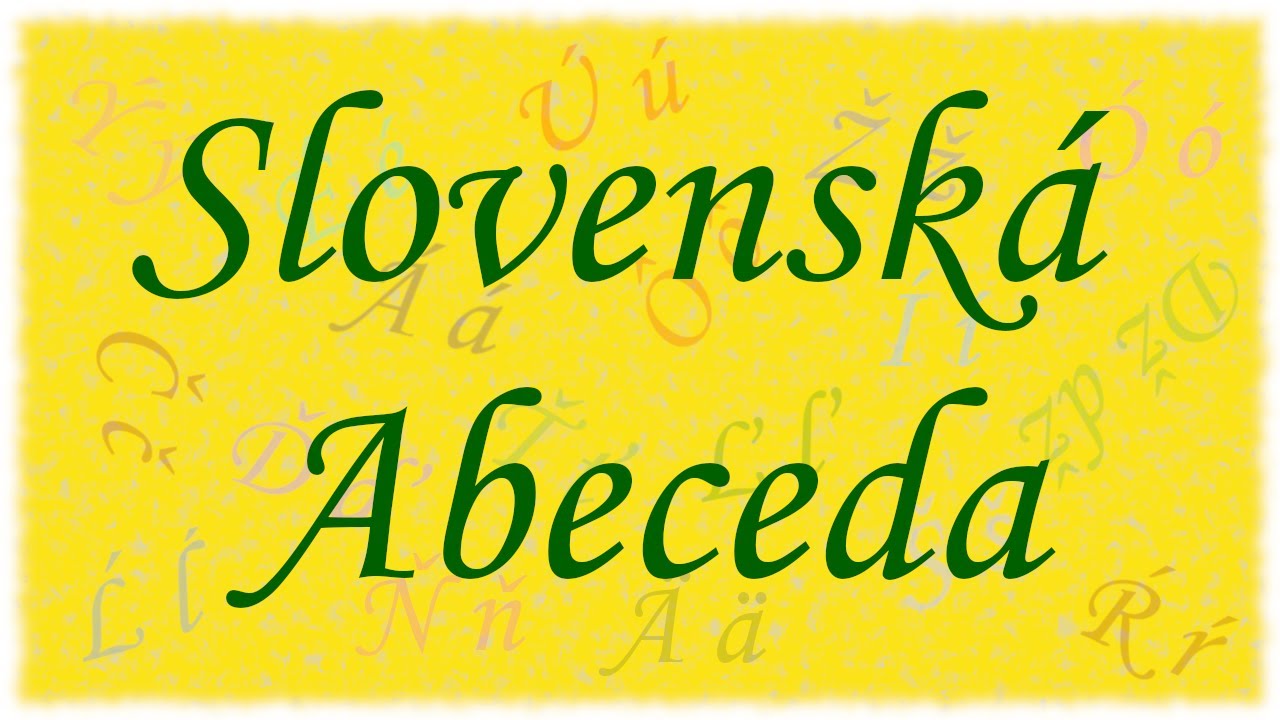 #1 Словацкий алфавит   Slovenská Abeceda