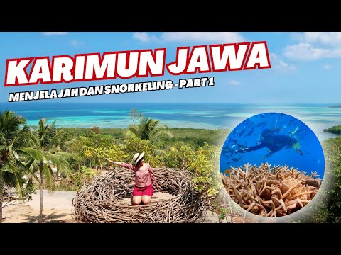 JELAJAH KARIMUN JAWA | PART 1