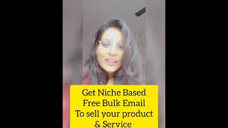 Get 10k Niche Based Bulk Emails Free Daily To Sell your Product and Service!!!