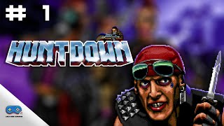 #1 HUNTDOWN -【The Hoodlum Dolls】 Walkthrough Part 1 - No Commentary