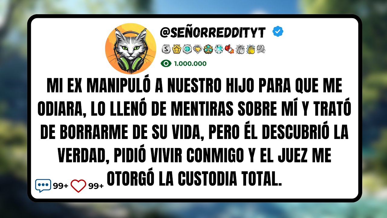 Mi Ex Manipuló A Nuestro Hijo Para Que Me Odiara, Lo Llenó De Mentiras Sobre Mí Y Trató De...