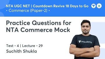 Practice Questions for NTA Commerce Mock | Commerce | NTA UGC NET JRF 2021 | by Suchith Shukla
