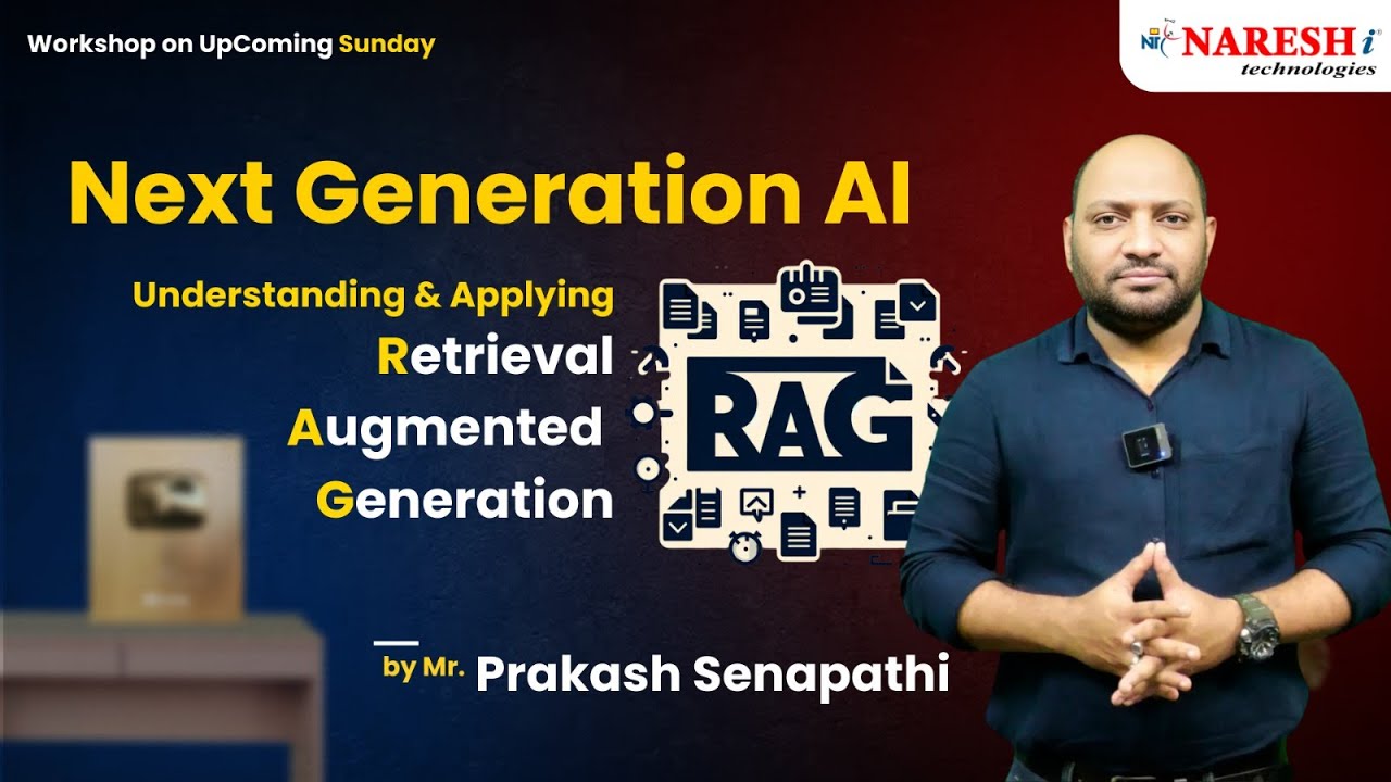 Understanding and Applying RAG in Next Gen AI | NareshIT #nontechnical ...