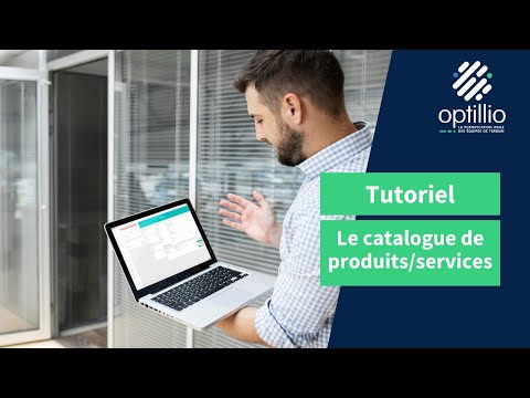 Optillio - Tutoriel le catalogue de produits/services