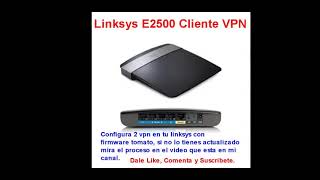 Vpn for your router, Protect your information while browsing, e2500 vpn, setup vpn easy screenshot 4