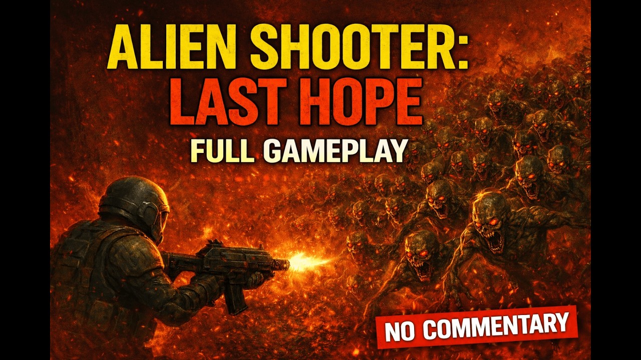 Alien Shooter: Last Hope – Full Campaign Gameplay | Alien Invasion ...