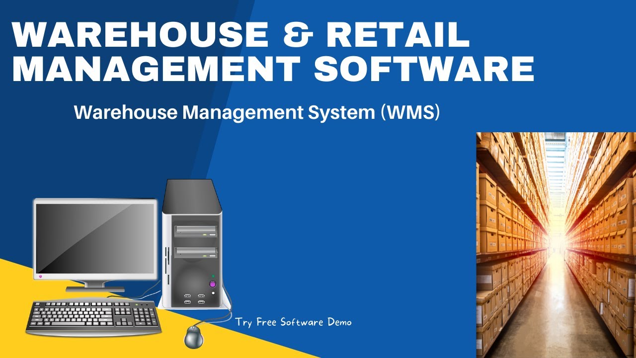 Warehouse and Retail Management Software | 5 Steps to Simplify Retail ...
