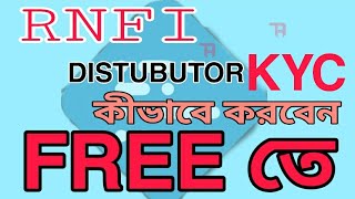 RNFI DISTRIBUTOR KYC step by step process