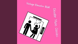 BGM for Uncomfortably Small Elevators
