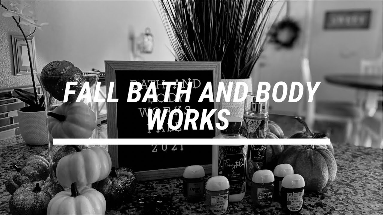 Bath and Body Works Fall 2021 YouTube