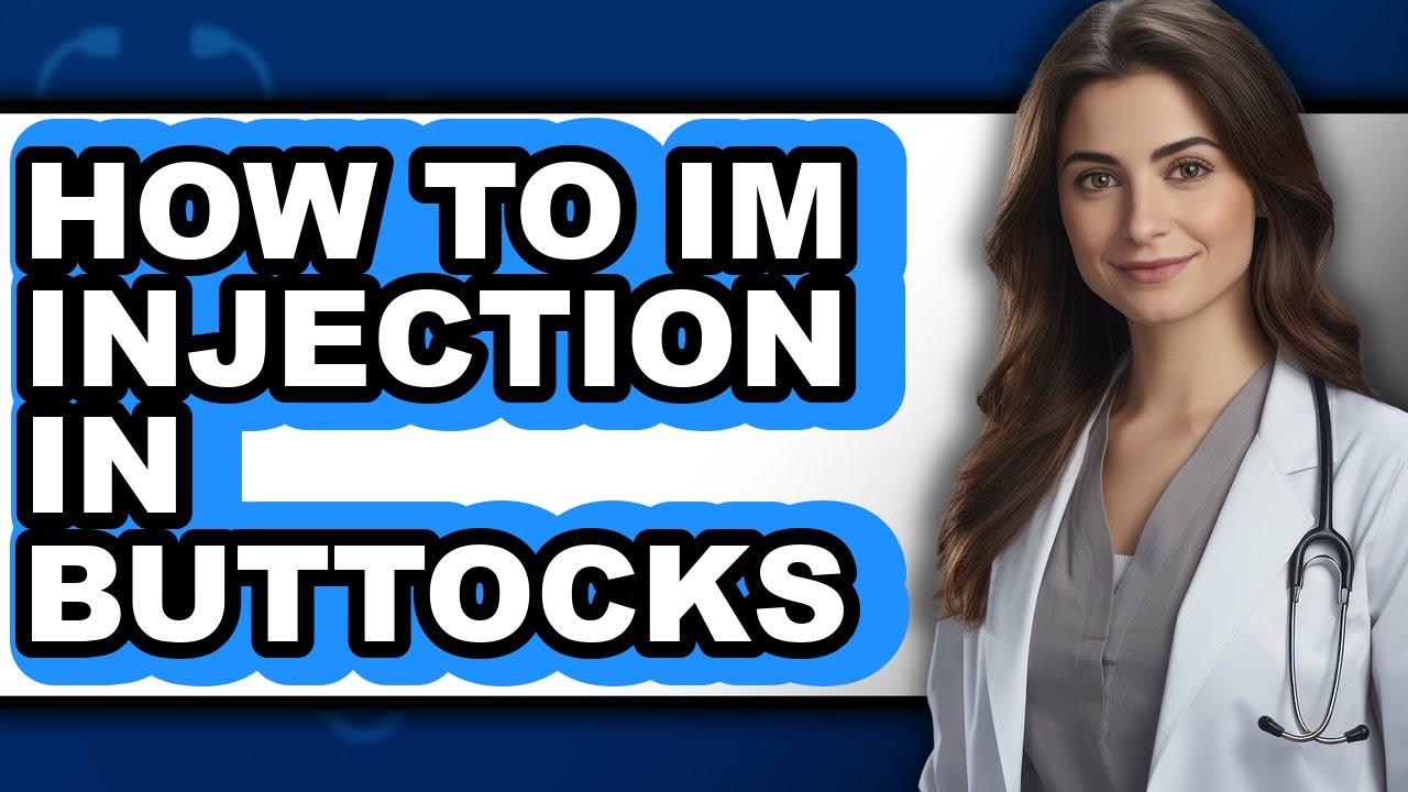 How to Im Injection in Buttocks (updated) - YouTube