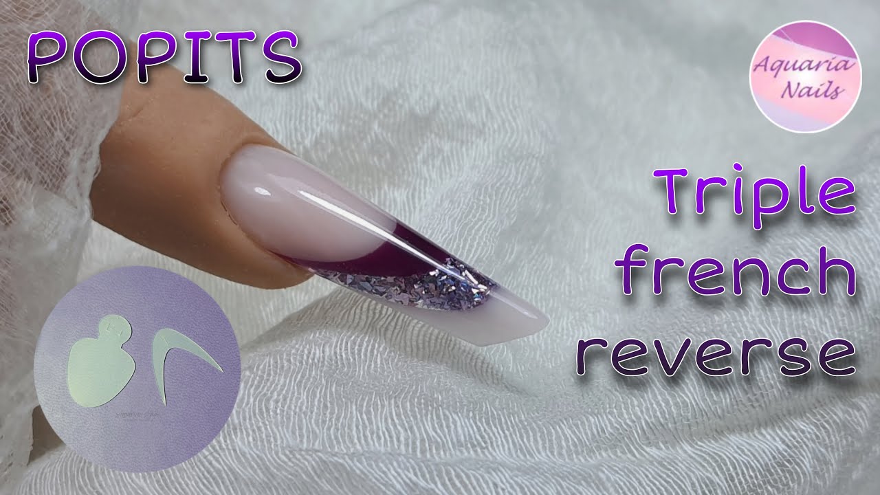 TUTO ongle Popits Triple Reverse Dual Form gel et acrygel Patch réutilisable