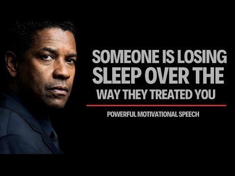 SOMEONE IS LOSING SLEEP OVER THE WAY THEY TREATED YOU #motivationalvideo 