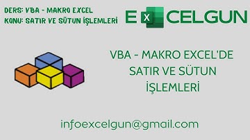 #VBA - Makro Excel Ders 7 : Satır Ve Sütun İşlemleri