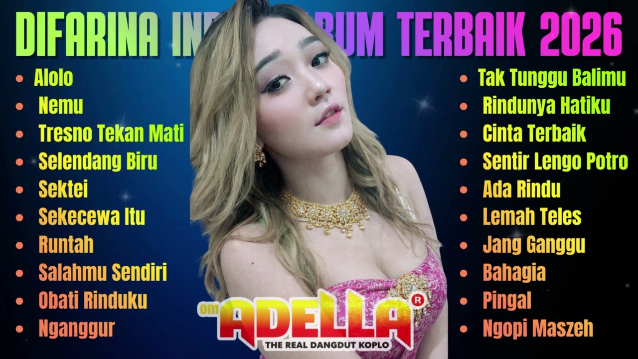 💥 ADELLA TERBARU 2026 | PELAMPIASAN 2 –  FULL ALBUM DIFARINA INDRA