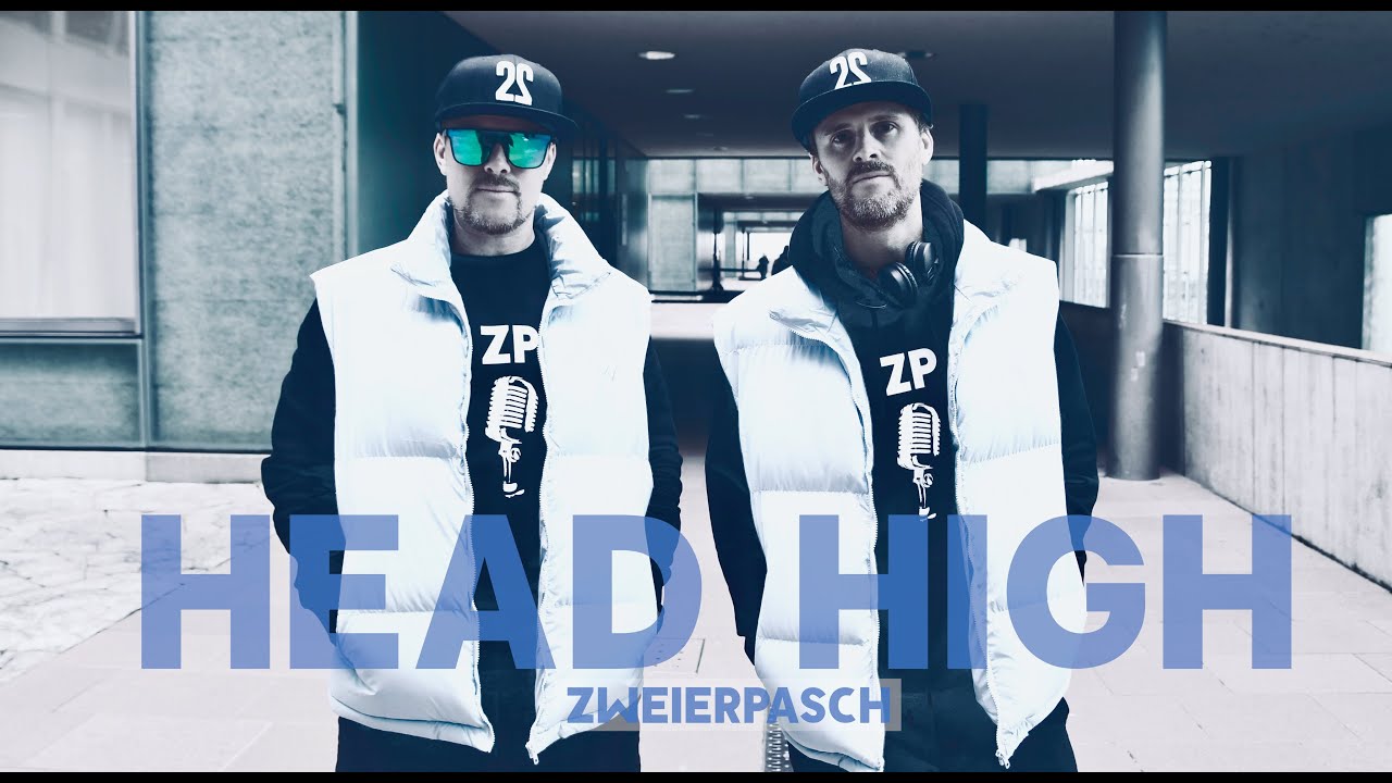 ZWEIERPASCH - Head High (Album 22) auf YouTube ansehen ZWEIERPASCH - Head High (Album 22) auf YouTube ansehen