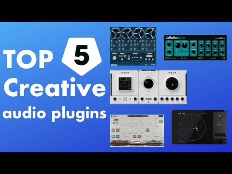 Top 5 Creative Audio Plugins