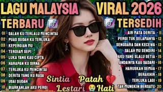 🔥LAGU MALAYSIA VIRAL TERBARU 2026 💔🎶Salah Ku Terlalu Mencintai🎶cocok untuk menemani aktivitas