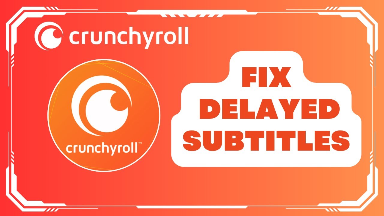 How To Fix Crunchyroll Delayed Subtitles !! Fix Subtitles on