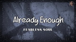 Already Enough | by Fearless Soul | KeiRGee Vibes ❤️