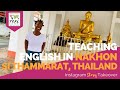 Day in the Life Teaching English in Nakhon Si Thammarat, Thailand with Mackenzi Bell-Nugent