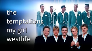 Westlife - My Girl ft. The Temptations (Mix) - (HQ)