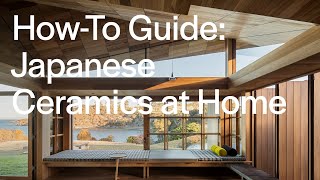 How To Use Japanese Ceramics and Tiles in Your Home (How To Guide)