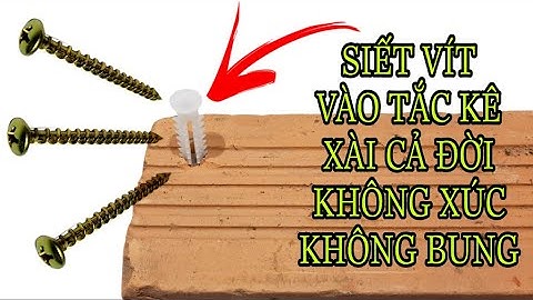CÁCH SIẾT VÍT VÀO TẮC KÊ XÀI CẢ ĐỜI KHÔNG XÚC KHÔNG BUNG