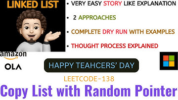 Copy List with Random Pointer | 2 Approaches | Clear Intuition | Dry Run | Microsoft| Leetcode - 138