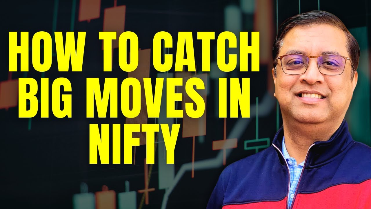 How to Catch Big Moves in Nifty